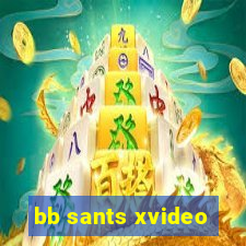 bb sants xvideo